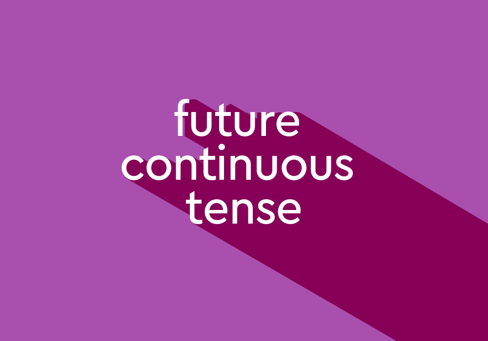 زمان آینده استمراری (Future Continuous) در زبان انگلیسی